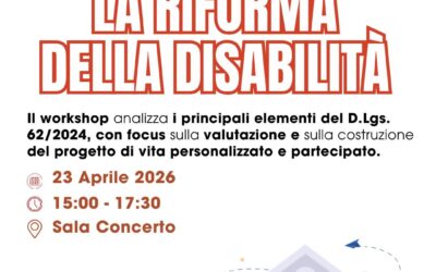 Exposanità: Workshop 23 Aprile “La riforma della disabilità: applicazione e prospettive del D.Lgs. 62/2024”, organizzato da FISH ETS